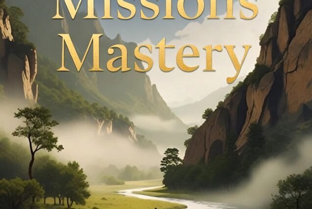 Module 7: Evangelism and Missions Mastery